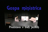 Gospa ministrica - predstava v treh jezikih